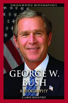 George W. Bush : Une biographie - George W. Bush: A Biography