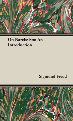 Sur le narcissisme : Une introduction - On Narcissism: An Introduction