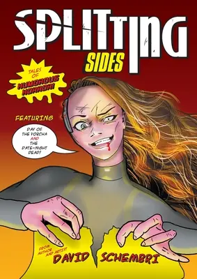 Splitting Sides : Histoires d'horreur humoristique - Splitting Sides: Tales of Humorous Horror