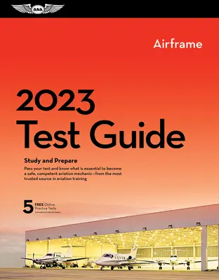 2023 Airframe Mechanic Test Guide Plus : Livre et logiciel pour étudier et préparer l'examen FAA de mécanicien aéronautique - 2023 Airframe Mechanic Test Guide Plus: Book Plus Software to Study and Prepare for Your Aviation Mechanic FAA Knowledge Exam