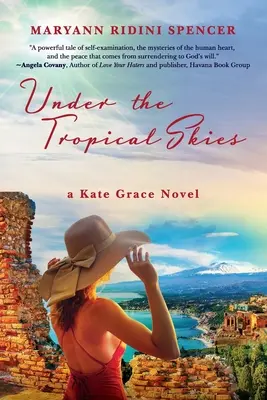 Sous le ciel des tropiques : un roman de Kate Grace - Under the Tropical Skies: a Kate Grace novel