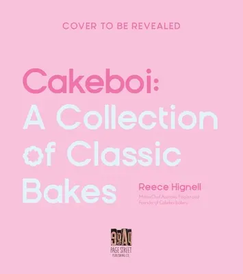 Cakeboi : Une collection de gâteaux classiques - Cakeboi: A Collection of Classic Bakes