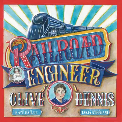 Olive Dennis, ingénieur des chemins de fer - Railroad Engineer Olive Dennis