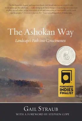 La voie Ashokan : Le chemin du paysage vers la conscience - The Ashokan Way: Landscape's Path Into Consciousness