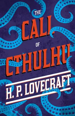 L'Appel de Cthulhu : Avec une dédicace de George Henry Weiss - The Call of Cthulhu: With a Dedication by George Henry Weiss