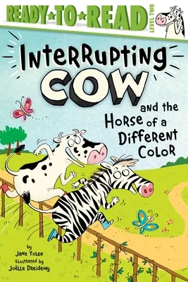 La vache qui interrompt et le cheval d'une autre couleur : Prêt-à-lire niveau 2 - Interrupting Cow and the Horse of a Different Color: Ready-To-Read Level 2