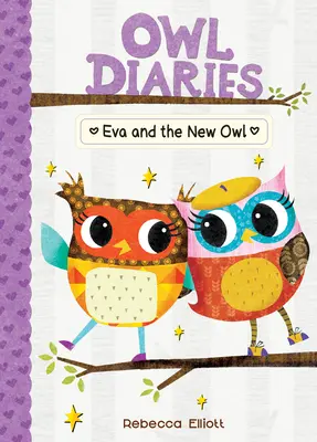 Eva et la nouvelle chouette : #4 - Eva and the New Owl: #4