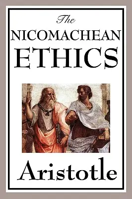 L'éthique à Nicomaque - The Nicomachean Ethics