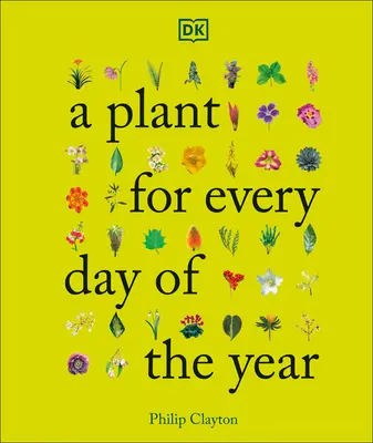 Une plante pour chaque jour de l'année - A Plant for Every Day of the Year