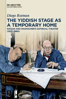 La scène yiddish comme foyer temporaire - The Yiddish Stage as a Temporary Home