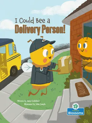 Je pourrais être livreur ! - I Could Bee a Delivery Person!