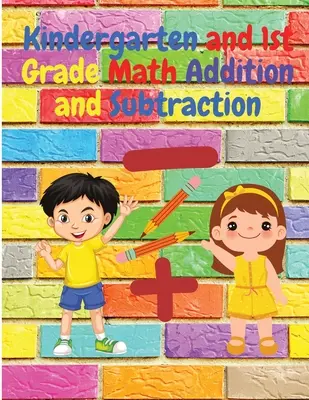 Addition et soustraction en mathématiques pour la maternelle et la première année : Tracer des nombres, compter, compter combien, nombres manquants, tracer, et plus encore ! - Kindergarten and 1st Grade Math Addition and Subtraction: Tracing Numbers, Counting, Count how Many, Missing Numbers, Tracing, and More!