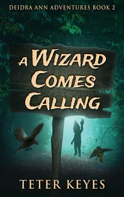 L'appel du magicien - A Wizard Comes Calling