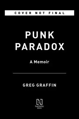 Punk Paradox : A Memoir - Punk Paradox: A Memoir