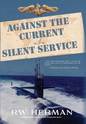 À contre-courant dans le service silencieux - Against the Current in the Silent Service