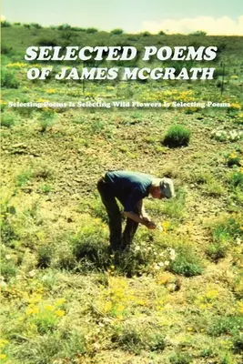 Poèmes choisis de James McGrath : Couverture souple - Selected Poems of James McGrath: Softcover