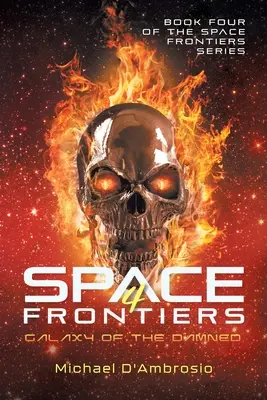 Frontières de l'espace : La galaxie des damnés - Space Frontiers: Galaxy of the Damned