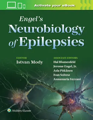 Neurobiologie des épilepsies : De l'épilepsie : Un manuel complet, 3e édition - Neurobiology of the Epilepsies: From Epilepsy: A Comprehensive Textbook, 3rd Edition