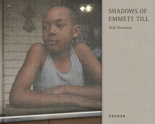 Les ombres d'Emmett Till - Shadows of Emmett Till