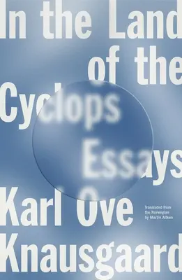 Au pays des cyclopes : Essais - In the Land of the Cyclops: Essays