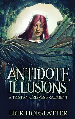 Illusions d'antidote : Un fragment de Tristan Grieves - Antidote Illusions: A Tristan Grieves Fragment