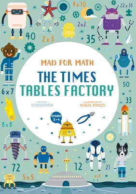 Mad for Math : The Times Tables Factory : (Ages 8-10) - Mad for Math: The Times Tables Factory: (Ages 8-10)