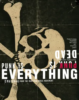 Le punk est mort, le punk est tout - Punk Is Dead, Punk Is Everything
