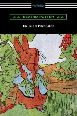 Le conte de Pierre Lapin (en couleur) - The Tale of Peter Rabbit (In Full Color)