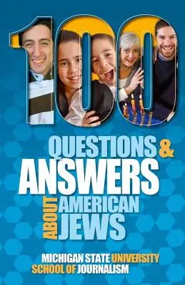 100 questions et réponses sur les juifs américains avec un guide des fêtes juives - 100 Questions and Answers About American Jews with a Guide to Jewish Holidays