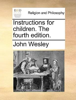 Instructions pour les enfants, quatrième édition. - Instructions for Children. the Fourth Edition.