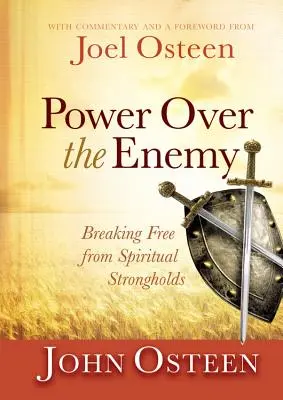 Le pouvoir sur l'ennemi : Se libérer des forteresses spirituelles - Power Over the Enemy: Breaking Free from Spiritual Strongholds