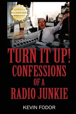 Tournez la page ! Confessions d'un drogué de la radio - Turn It Up! Confessions Of A Radio Junkie