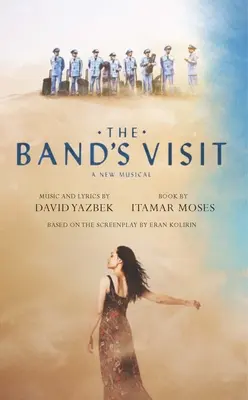 La visite de l'orchestre - The Band's Visit