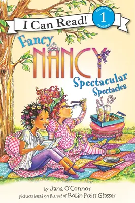 Fancy Nancy : Spectacles spectaculaires - Fancy Nancy: Spectacular Spectacles