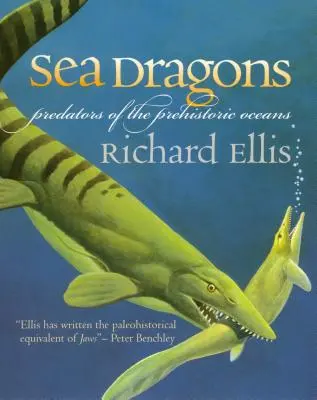 Dragons de mer : Les prédateurs des océans préhistoriques - Sea Dragons: Predators of the Prehistoric Oceans