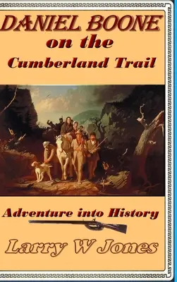 Daniel Boone sur la piste du Cumberland - Daniel Boone On the Cumberland Trail