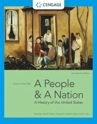 Un peuple et une nation : Une histoire des États-Unis, Volume II : Depuis 1865, Édition brève - A People and a Nation: A History of the United States, Volume II: Since 1865, Brief Edition