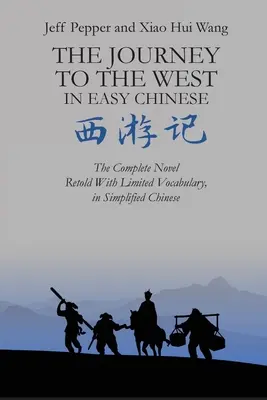 Le Voyage en Occident en chinois simplifié - The Journey to the West in Easy Chinese