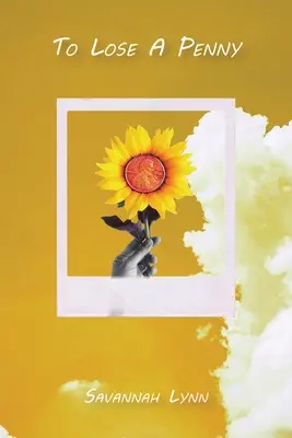 Perdre un penny - To Lose A Penny