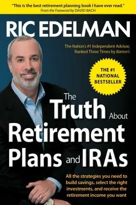 La vérité sur les plans de retraite et les IRA - The Truth about Retirement Plans and IRAs