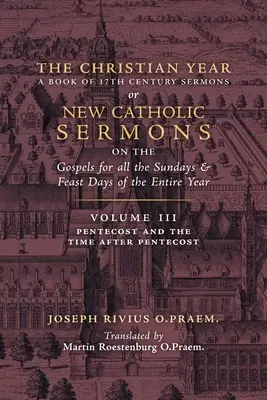 L'année chrétienne : Vol. 3 (Sermons pour la Pentecôte et l'après-Pentecôte) - The Christian Year: Vol. 3 (Sermons for Pentecost and the Time after Pentecost)