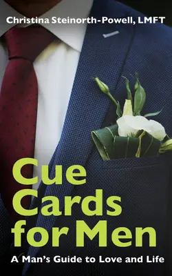 Cue Cards for Men : Guide de l'amour et de la vie pour un homme - Cue Cards for Men: A Man's Guide to Love and Life