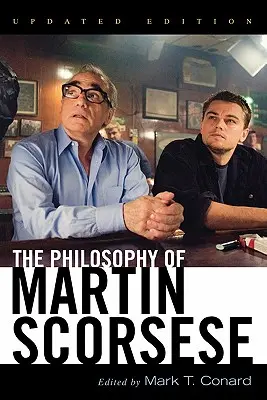 La philosophie de Martin Scorsese - The Philosophy of Martin Scorsese