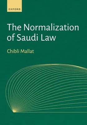 La normalisation du droit saoudien - The Normalization of Saudi Law