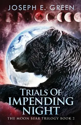 Les épreuves de la nuit imminente - Trials Of Impending Night