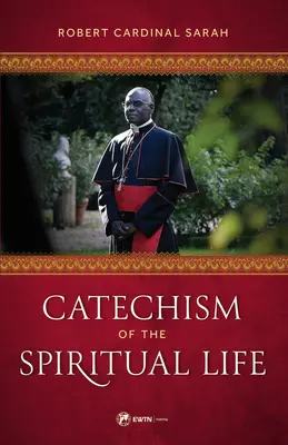 Catéchisme de la vie spirituelle - Catechism of the Spiritual Life