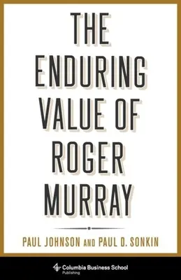 La valeur durable de Roger Murray - The Enduring Value of Roger Murray