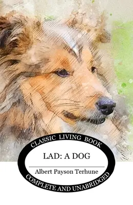 Lad : un chien - Lad: A Dog