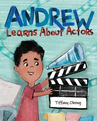 Andrew apprend à connaître les acteurs - Andrew Learns About Actors