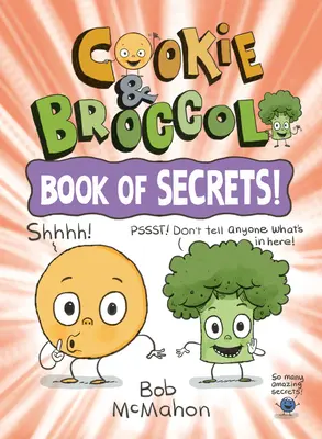 Cookie & Broccoli : Le livre des secrets ! - Cookie & Broccoli: Book of Secrets!